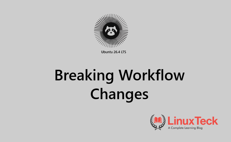 Ubuntu 26.04 LTS breaking changes