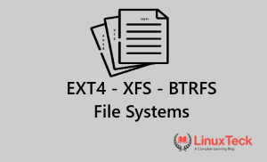 linux file system comparison ext4 xfs btrfs