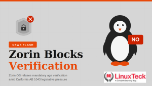 Zorin OS age verification denied — Linux privacy stance