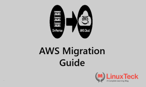 How to migrate Linux server to AWS Cloud using AWS MGN