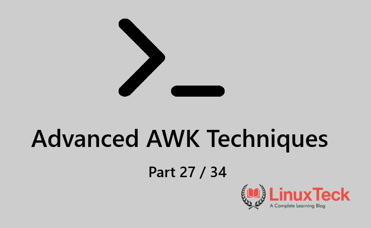 10 Practical Advanced AWK Text Processing Examples in Linux
