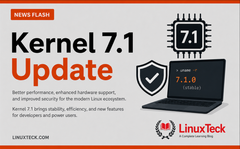 Why Linux Kernel 7.1 Is An Important Update | LinuxTeck