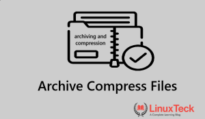 archiving and compression in linux example