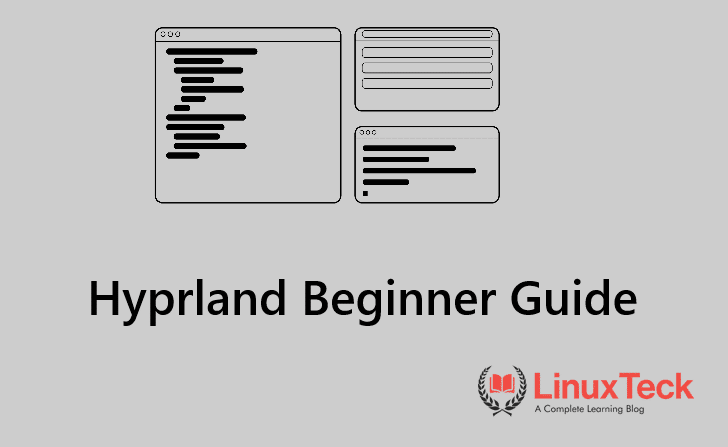 Learn Hyprland in 4 Steps: A Practical Setup Guide