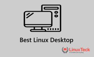 Linux desktop environment