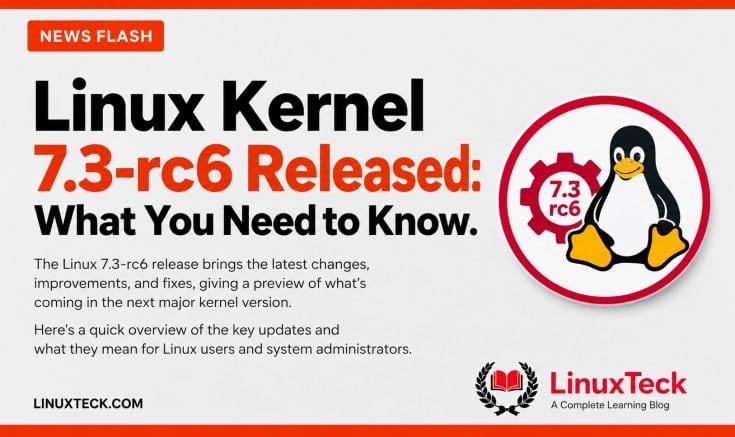 Linux 7.3-rc6 kernel release candidate